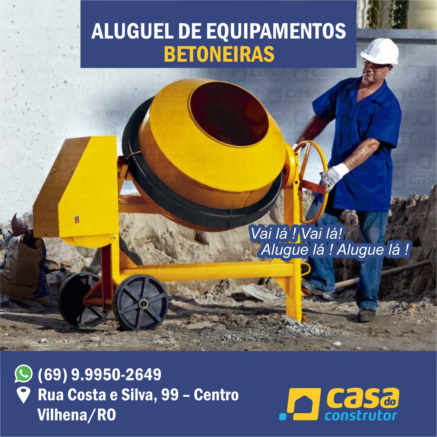 CASA DO CONSTRUTOR – aluguel de equipamentos ( whats: 9.9950–2649 )